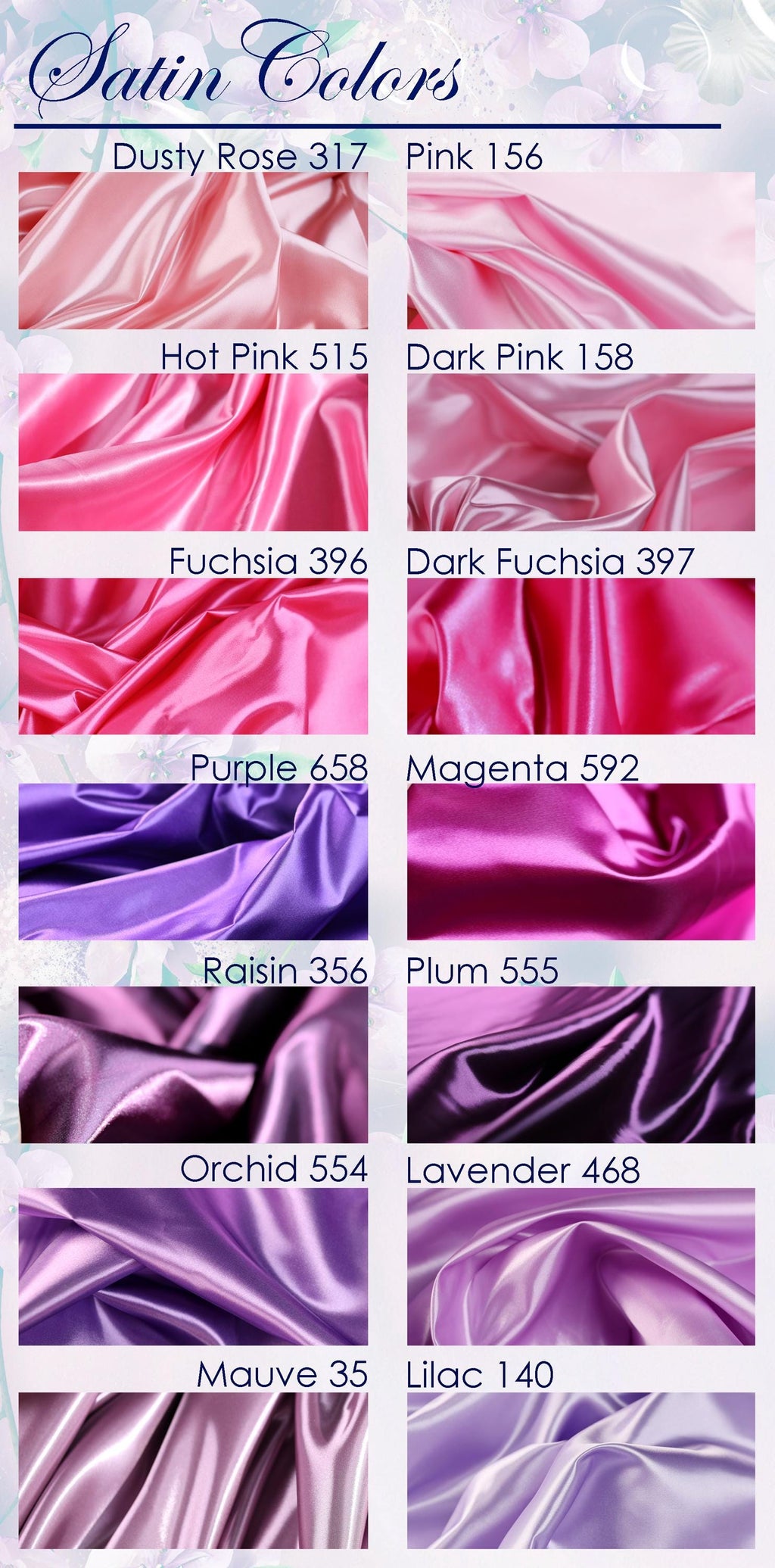 a collection of twelve different satin fabric colors, each with a unique shade and texture. The colors include dusty rose, pink, hot pink, dark pink, fuchsia, purple, magenta, raisins, plum, orchids, lavender, and lilies. The image provides a visual representation of these colors, allowing viewers to easily identify and compare each one.