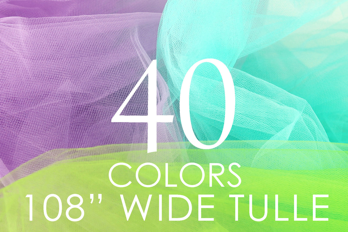 The image is a collage of various colorful tulle fabrics, with the text "40 COLORS 108" and "WIDE TULLE" displayed prominently.