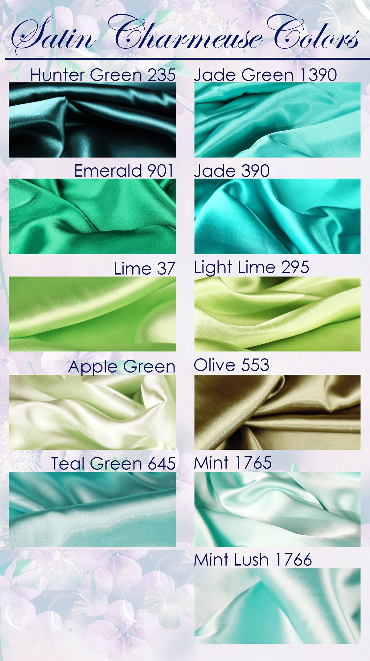 a collection of satin fabrics in various colors, including hunter green, jade green, emerald 901, jade 390, lime 37, light lime 275, apple green, olive 553, teal green 645, mint 1785, and mint lush 1766.