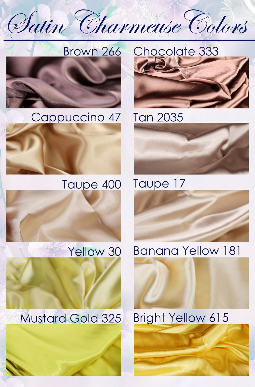 a collection of nine different satin fabrics in various colors, including brown, chocolate, tan, cappuccino, taupe, yellow, banana yellow, mustard gold, and bright yellow.