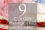 The image is a collage of various colorful embroidered lace fabric pieces, with a large text overlay that reads "9 COLORS EMBROIDED LACE FABRIC".