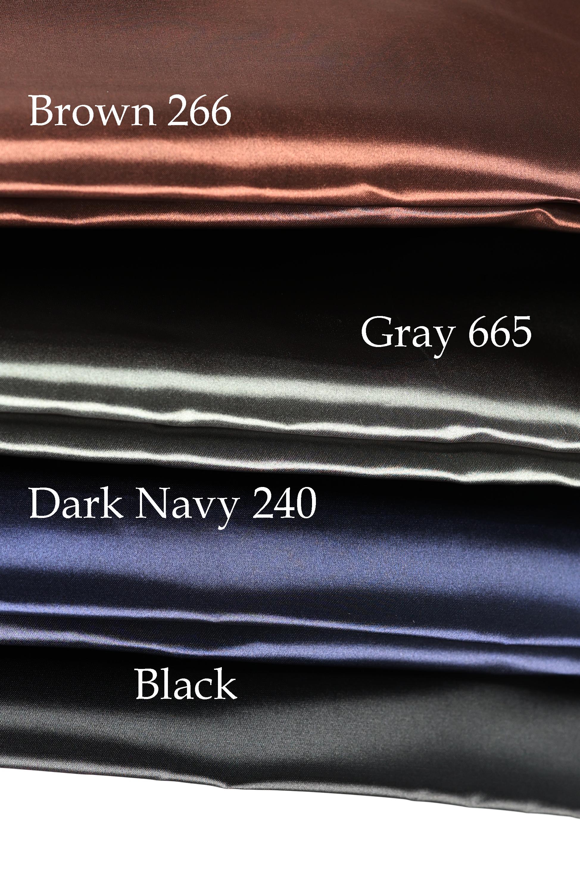 four different colored satin fabrics: Brown, Gray, Dark Navy, and Black.