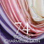 a close-up view of a variety of colorful satin fabric, with the text "74 COLORS CHARMEUSE SATIN" overlaid on the image.
