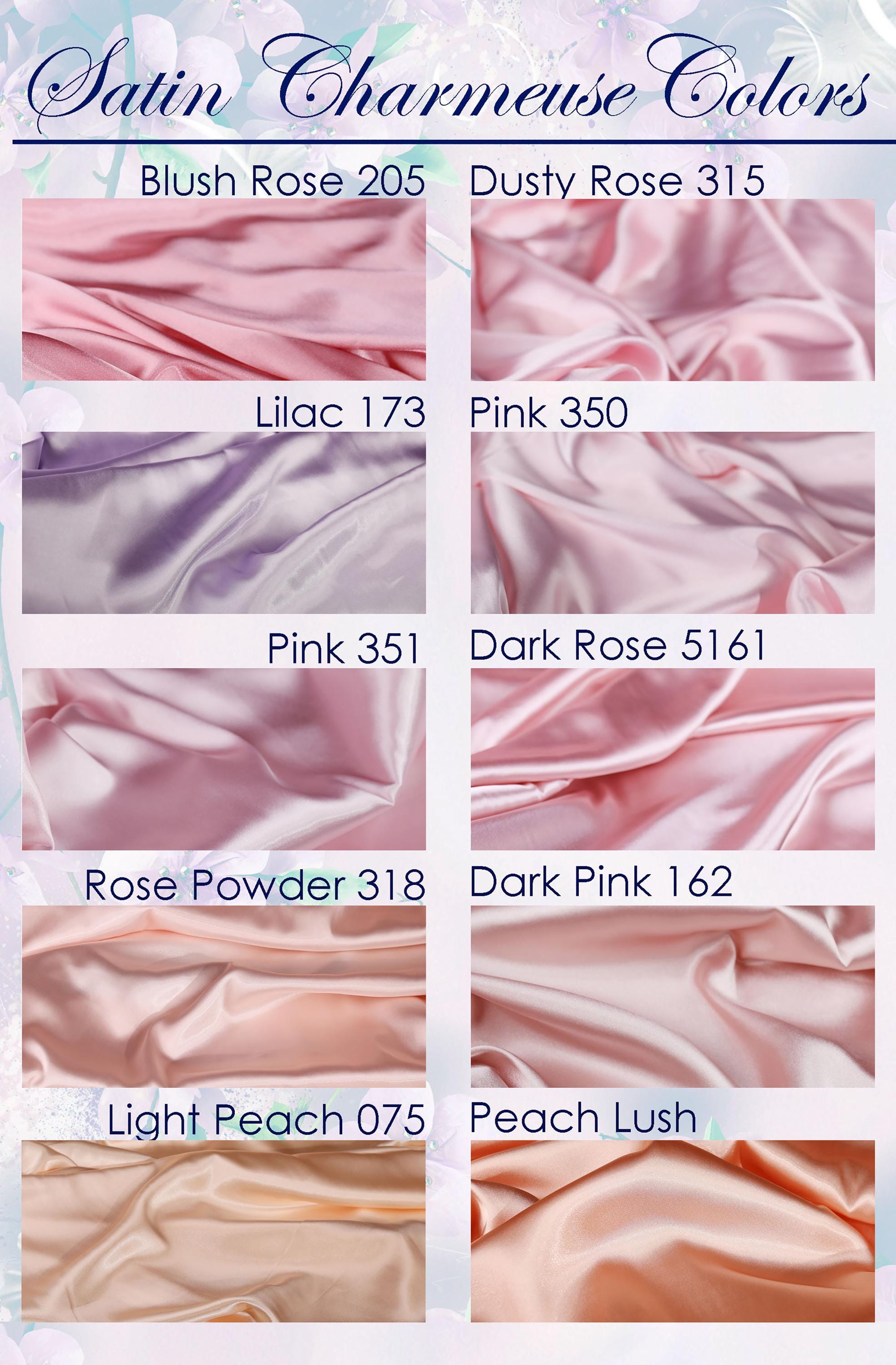 a collection of eight different satin charmuse colors, each with a unique texture and hue. The colors include Blush Rose 205, Dusty Rose 315, Lilac 173, Pink 350, Pink 351, Dark Rose 561, Rose Powder 318, Dark Pink 152, Light Peach 075, and Peach Lush.